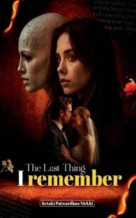 The last Thing I Remember