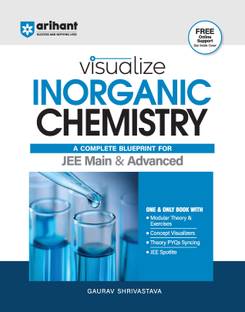 Arihant Visualize Inorganic Chemistry Textbooks for JEE Main & Advanced 2026 With Modular Theory & Exercise, PYQ Sync, Concept Visualizers & Targeted Practice