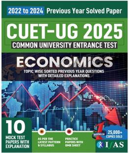 CUET UG Economics Book  - 2026 | Previous Year Solved Papers (2022–2024) with 10 Mock Tests | Topic-wise Sorted Questions with Detailed Solutions | Best Seller PYQ Book for NTA CUET UG Economics Entrance Exam in India | Includes 10 Mock Practice Question Papers with OMR Sheets | Two Brothers Publications