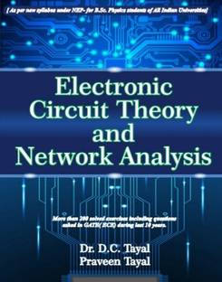 Electronic Circuit Theory and Network Analysis  - Electrical Circuit Theory &Network