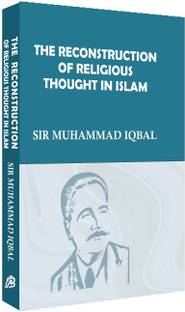 The Reconstruction of the Religious Thought in Islam