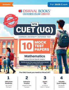 Oswaal NTA CUET (UG) 10 Mock Test Papers | Section II Mathematics (For 2025 Exam) | With New Syllabus & Pattern Released on 1st March 2025