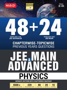 MTG 48 + 24 Years JEE Main (2025-2002) and JEE Advanced (2025-1978) Chapter-wise Topic-wise Previous Years Solved Papers Physics Book | PYQ Question Bank For 2026 Exam