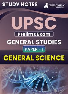 UPSC Prelims Paper-I : General Science | Topic-wise Study Notes as Per the Latest Syllabus (NCERT) | Concise Guide Book for Complete Preparation