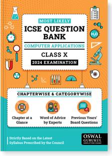Oswal - Gurukul Computer Applications Most Likely Question Bank for ICSE Class 10 for 2024 Exam - Chapterwise & Categorywise Topics, Previous Years Board Questions, Latest Syllabus Pattern