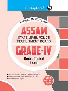 Assam: State Level Police Recruitment Board (Grade - IV) Recruitment Exam Guide