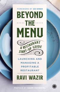 Beyond the Menu: A Restaurant Start-up Guide: Launching and Managing a Profitable Restaurant