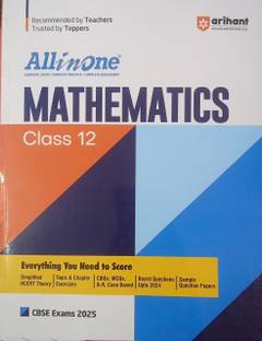 Arihant All In One Mathematics Class 12th For CBSE Exam|Simplified NCERT Theory| Topic & Chapter Exercise| CBQs; MCQs Based| Board Question 2024| Sample Question Papers Paperback, Er. Prem Kumar|New Latest Edition For 2025-2026
