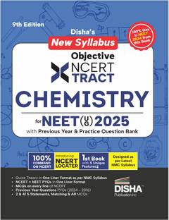 Disha's New Syllabus Objective Ncert Xtract Chemistry with 3 Mock Tests for Neet (Ug) - One Liner Theory, MCQS on Every Line of Ncert, Tips on Your Fingertips, Previous Year Question Bank Pyqs