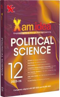 Xam idea Class 12 Political Science | 2025-26 Edition | CBSE Board | NCERT Mastery, NEP Aligned | Sample Papers & Practice Questions