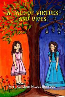 A Tale of Virtues & Vices