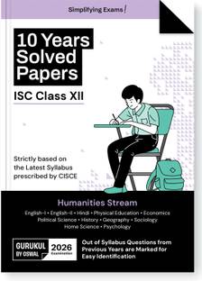 Isc 10 Years Solved Papers Humanities Stream : Class XII for 2026 Exam