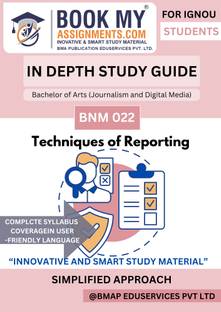 IGNOU BA Journalism and Digital Media BNM 022 Techniques of Reporting Complete IDG Book, 300–350 Pages, 80 GSM Paper, Includes Assignments, Previous Papers, and Model Answers