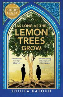 As Long As the Lemon Trees Grow (English, Paperback,Zoulfa Katouh )