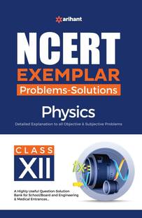 (OldEditon)Arihant
NCERTExemplarPhysics_Class12