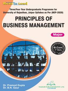 Principles Of Business Management ( Major ) B.Com First Semester As per All Universities of Rajasthan NEP-2020 based Syllabus book by Thakur Publication