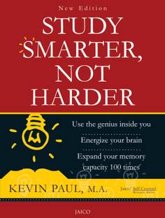 Study Smarter, Not Harder  - Use the Genius Inside You, Energize Your Brain, Expand Your Memory Capacity 100 Times