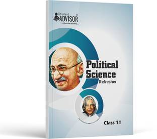Political Science Refresher Class 11 (CBSE)  - NCERT Text Book Political Science Class 11 by Student Advisor