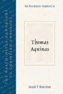 The Westminster Handbook to Thomas Aquinas
