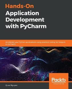 Hands-On Application Development with PyCharm
