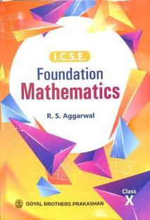 ICSE Foundation Mathematics Class 10 (In And After 2025)