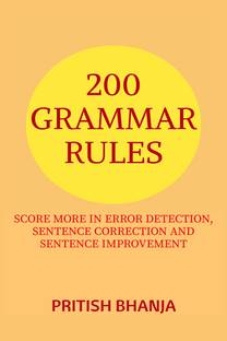 200 Grammar Rules  - SCORE MORE IN ERROR DETECTION, SENTENCE CORRECTION AND SENTENCE IMPROVEMENT