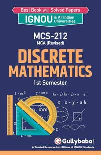Gullybaba IGNOU MCA (Revised) 1st Sem MCS-212 Discrete Mathematics in English - Latest Edition IGNOU Help Book with Solved Previous Year's Question Papers and Important Exam Notes