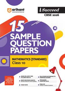 Arihant i-Succeed CBSE Sample Question Papers 2026 Mathematics (Standard) Class 10 | 15 Sample Papers | Rapid Revision Sheets | Pre-Board Chapter Tests | Mind Maps | Based on Latest CBSE Sample Paper