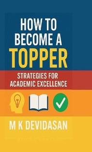 How to Become a Topper  - Strategies for Academic Excellence