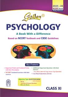 Golden Psychology Class 11 : Based on CBSE Guidelines & NEW NCERT Textbooks For 2026 Final Exams, includes Objective Type Question Bank)