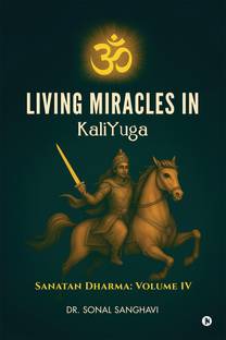 Living Miracles In KaliYuga