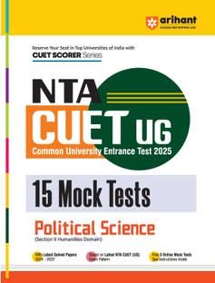 Arihant NTA CUET UG 2025 15 Mock Tests for Political Science (Section II Humanities Domain) | Latest Solved Papers, and Free 3 Online Mock Test