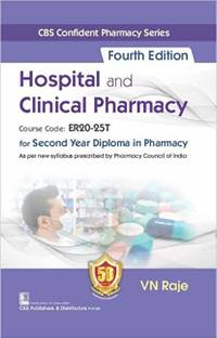 CBS Confident Pharmacy Series Hospital and Clinical Pharmacy for Second Year Diploma in Pharmacy 4Ed