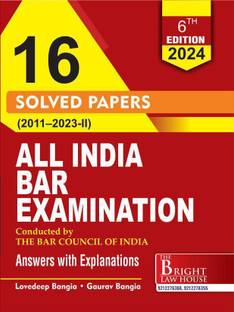ALL INDIA BAR EXAMINATION SOLVED PAPERS (2011-2023/II) [ANSWERS WITH EXPLANATIONS]