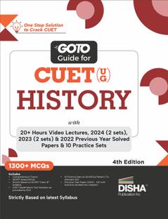 Go To Guide for CUET (UG) History with 20+ Hours Video Lectures, 2024 (2 Sets),2023 (2 sets) & 2022 Previous Year Solved Papers & 10 Practice Sets 4th Edition | NCERT Coverage with PYQs & Practice Question Bank | MCQs, AR, MSQs & Passage based Questions