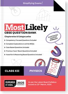 Gurukul By Oswal Physics Most Likely CBSE Question Bank for Class 12 Exam 2025 - Chapterwise & Categorywise, Competency Focused Qs, MCQs, Case, Assertion & Reasoning Based, Previous Years' Board Qs
