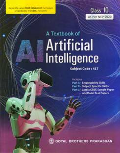 A Textbook Of Artificial Intelligence Subject Code : 417 For Class 10