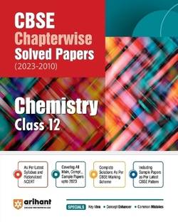 CBSE CHAPTERWISE SOLVED PAPER CHEMISTRY CLASS 12th (Edition12)  - CBSE Chapterwise Chemistry Class 12th Twelfth Edition