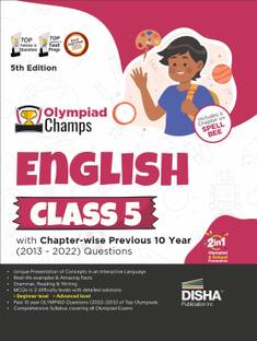 Olympiad Champs English Class 5 with Chapter-Wise Previous 10 Year (2013 - 2022) Questions Complete Prep Guide with Theory, Pyqs, Past & Practice Exercise