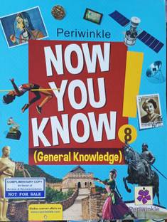 NOW YOU KNOW GENERAL KNOWLEDGE CLASS 8