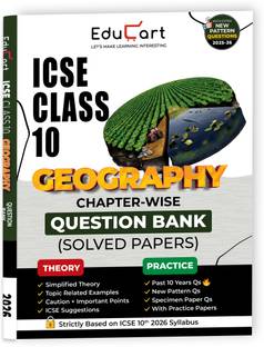Educart ICSE Class 10 Geography Chapter-wise Question Bank (Solved Papers) 2025-26 - Strictly Based on New Syllabus 2026