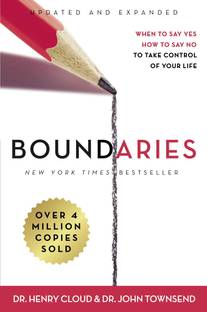 Boundaries Updated and Expanded Edition(Enlarged) : When to Say Yes, How to Say No To Take Control of Your Life