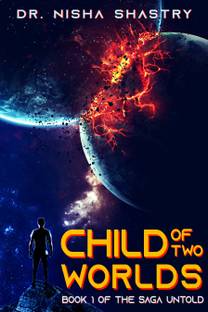 Child of Two Worlds - Book 1 of The Saga Untold