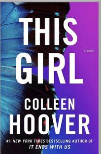 By Bestseller Colleen Hoover This Girl: A Novel: Volume 3 (Slammed)
