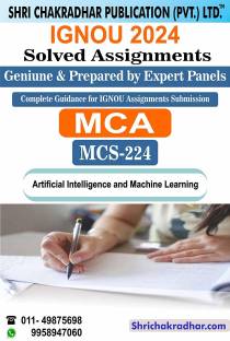 IGNOU MCS 224 Solved Assignment 2024 Artificial Intelligence and Machine Learning IGNOU Solved Assignment IGNOU MCA-New IGNOU Master of Computer Applications (2024) mcs224