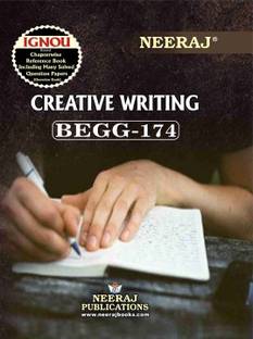 NEERAJ PUBLICATIONS (BEGG-174) Creative Writing ,English Medium(Latest Edition) IGNOU Help Book with Solved Sample Papers and Important Exam