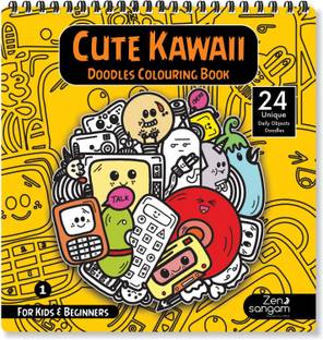 Zen Sangam Cute Kawaii Doodles Colouring Book for Kids and Beginners â€“ 24 Unique Daily Object Doodles