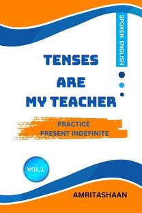 TENSES ARE MY TEACHER