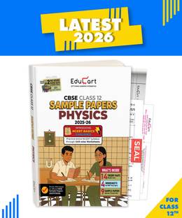 Educart CBSE Sample Paper Class 12 2025-26 – Physics (Based on latest CBSE Sample Papers Released on 30-07-25) For 2026 Board Exam