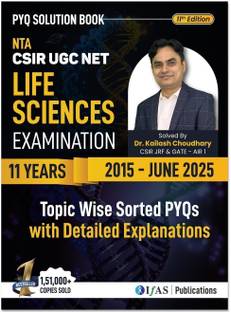 CSIR NET Life Science  - PYQ Book 2025 | 11 Years Previous Year Solved Papers (2015–June 2025) | Chapterwise & Topicwise Questions with Detailed Solutions | Best Seller for NTA CSIR UGC NET JRF, GATE, DBT, ICMR, ICAR Life Science Exams | IFAS Publications